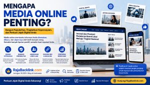 Mengapa Media Online Penting untuk Meningkatkan Popularitas dan Kepercayaan Publik?